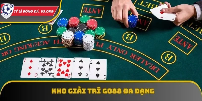 Kho giải trí GO88 đa dạng