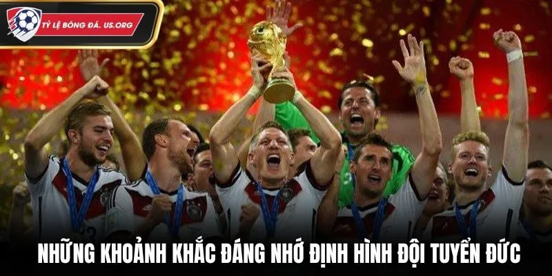 Những khoảnh khắc đáng nhớ định hình đội tuyển Đức